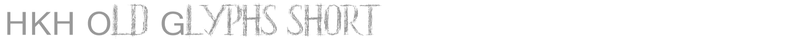 HKH Old Glyphs font preview